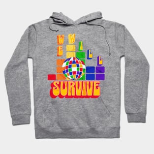 We Will Survive Disco Rainbow LGBTQ Hoodie